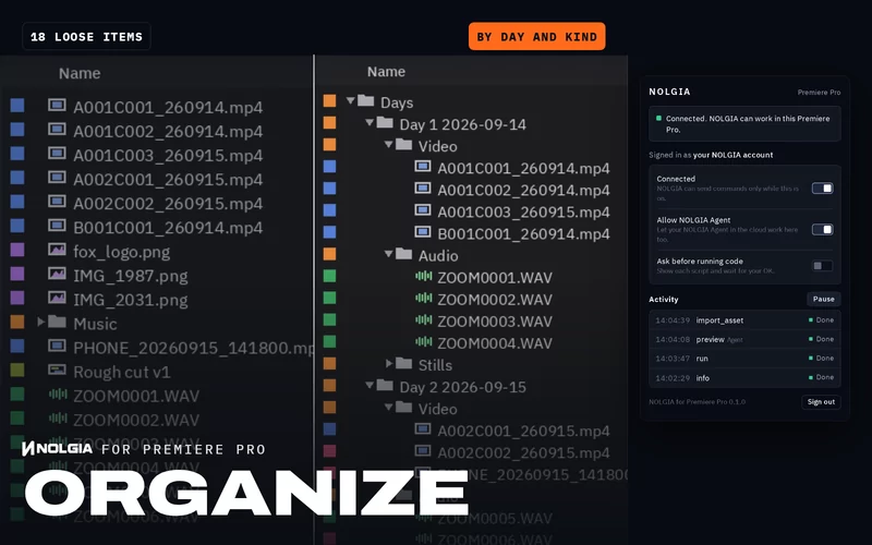 Organize: a Premiere Pro project's media as 18 loose items on the left and sorted into bins by shooting day and kind on the right, with the NOLGIA panel beside it.