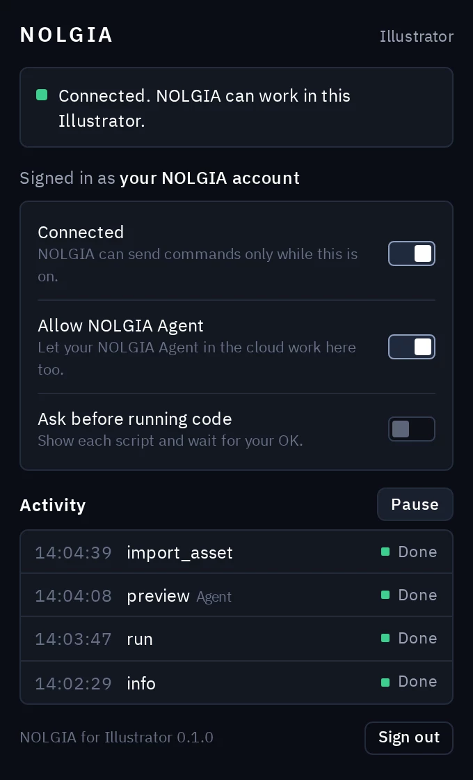 The NOLGIA panel connected: the Connected, Allow NOLGIA Agent and Ask before running code switches, and an Activity list of commands with their state.